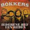 Bökkers - Iederene Hef Een Reden - Single